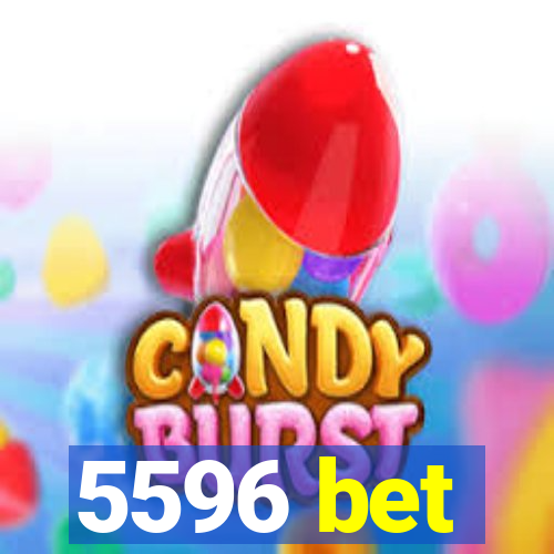 5596 bet